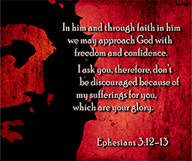Warren Camp's custom Scripture picture of Ephesians 3:12–13 NIV