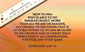Warren Camp's custom Scripture picture of Ephesians 3:20–21 NIV