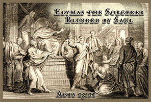 Click to enlarge this picture of Acts 13:11. Picture of Acts 13:11