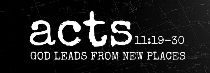 See how Warren Camp accurately characterizes this passage. Passage header for Acts 11:19–30