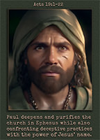 Click to enlarge this picture of Paul's accomplishments in Acts 19:1–22. Picture of Paul's accomplishments in Acts 19:1–22