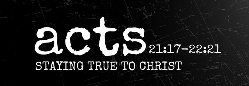 See how Warren Camp accurately characterizes this passage. Passage header for Acts 21:17–22:21