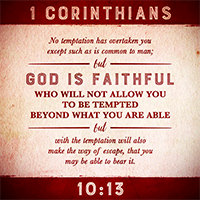 Enlarge Warren's custom Scripture picture of 1 Corinthians 10:13. Enlargement of Warren's custom Scripture picture of 1 Corinthians 10:13