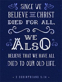 Click to enlarge Warren's Scripture picture of 2 Corinthians 5:14. See the enlargement of Warren's Scripture picture of 2 Corinthians 5:14.