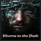 Click to enlarge Warren's custom Scripture picture of 'Thorns in the Flesh.' See the enlargement of Warren's custom Scripture picture of 'Thorns in the Flesh.'