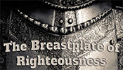 Warren Camp's custom Scripture picture of a 'breastplate of righteousness'