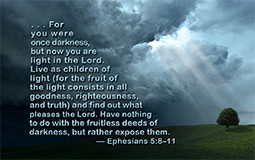 Warren Camp's custom Scripture picture of Ephesians 5:8–11 NIV