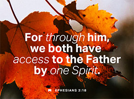 Click to enlarge Warren Camp's custom Scripture picture of Ephesians 2:18 NIV. Warren Camp's custom Scripture picture of Ephesians 2:18 NIV
