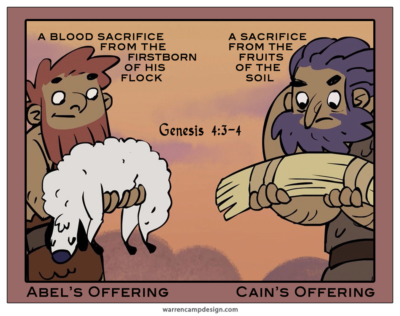 Warren Camp's Scripture picture of Genesis 4:3-4, comparing the sacrifices that Abel and Cain made to Yahweh