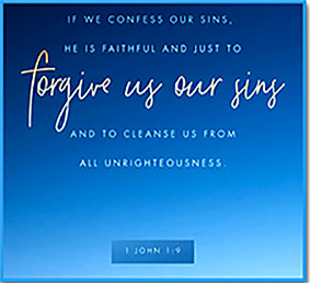 Click to enlarge Warren's custom Scripture picture of 1 John 1:9. See the enlargement of Warren's custom Scripture picture of 1 John 1:9.