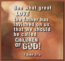 Click to enlarge Warren's custom Scripture picture of 1 John 3:1a. See the enlargement of Warren's custom Scripture picture of 1 John 3:1a.