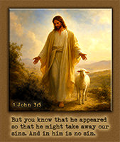 Click to enlarge Warren Camp's Scripture picture of 1 John 3:5. Warren Camp's Scripture picture of 1 John 3:5