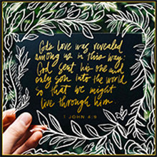 Enlarge and download Warren's custom image of 1 John 4:9. Warren's custom image of 1 John 4:9