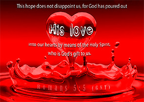 Click to enlarge Warren's custom Scripture picture of Romans 5:5 GNT. See the enlargement of Warren's custom Scripture picture of Romans 5:5 GNT.