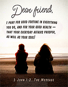 Click to enlarge and download Warren's custom Scripture picture of 3 John 1:2. Warren's custom Scripture picture of 3 John 1:2.