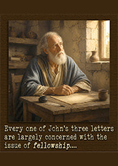 Click to enlarge Warren Camp's styled image of 'The Theme of John's Three Epistles.' Warren Camp's styled image of 'The Theme of John's Three Epistles.'