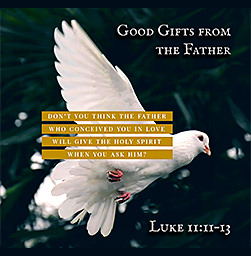 Open and print Warren Camp's Scripture Picture of Luke 11:11–13. Warren Camp's Scripture Picture of Luke 11:11–13