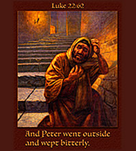Click to enlarge this Scripture painting of Luke 22:62. Scripture painting of Luke 22:62 from gospelimages.com
