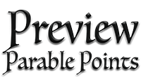 Check out Warren's 'Preview Points' for this parable. Preview of Parable's Points