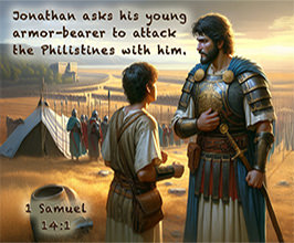Click to enlarge Warren Camp's Scripture picture of 1 Samuel 14:1 NIV. Warren Camp's Scripture picture of 1 Samuel 14:1 NIV