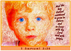 Click to enlarge Warren Camp's Scripture picture of 1 Samuel 2:26 NIV. Warren Camp's Scripture picture of 1 Samuel 2:26 NIV