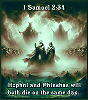Click to enlarge Warren's custom Scripture picture of Eli's two sons who'll both die on the same day. Eli's two sons who'll both die on the same day