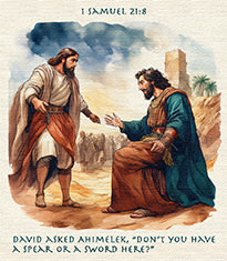 Click to enlarge Warren Camp's Scripture picture of 1 Samuel 21:8. Warren Camp's Scripture picture of 1 Samuel 21:8