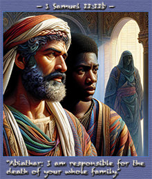 Click to enlarge Warren Camp's Scripture picture of 1 Samuel 22:22b. Warren Camp's Scripture picture of 1 Samuel 22:22b