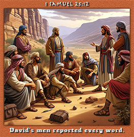 Click to enlarge Warren Camp's Scripture picture of 1 Samuel 25:12. Warren Camp's Scripture picture of 1 Samuel 25:12