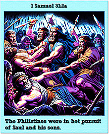 Click to enlarge Warren Camp's Scripture picture of 1 Samuel 31:2a NIV. Warren Camp's Scripture picture of 1 Samuel 31:2a NIV