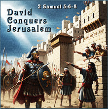 Click to enlarge Warren Camp's Scripture picture of 2 Samuel 5:6–8 NIV. Warren Camp's Scripture picture of 2 Samuel 5:6–8 NIV