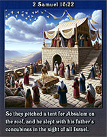 Click to enlarge Warren's custom Scripture picture of Absalom, sleeping with his father's concubines. Absalom, sleeping with his father's concubines