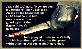 Click to enlarge Warren's custom Scripture picture of 2 Samuel 20:9–10. Warren's custom Scripture artwork of 2 Samuel 20:9–10