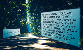 Click to enlarge Warren's custom Scripture picture of 2 Samuel 23:3–4. Warren's custom Scripture artwork of 2 Samuel 23:3–4